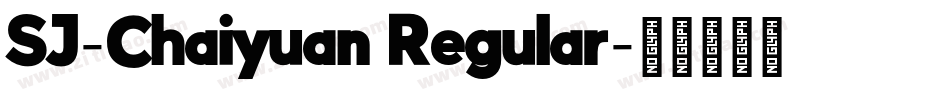 SJ-Chaiyuan Regular字体转换